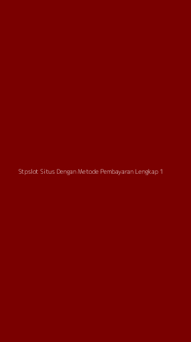 Tampilan Antarmuka Aplikasi Stpslot Situs Dengan Metode Pembayaran Lengkap - 1