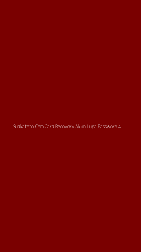 Tampilan Antarmuka Aplikasi Suakatoto Com Cara Recovery Akun Lupa Password - 4