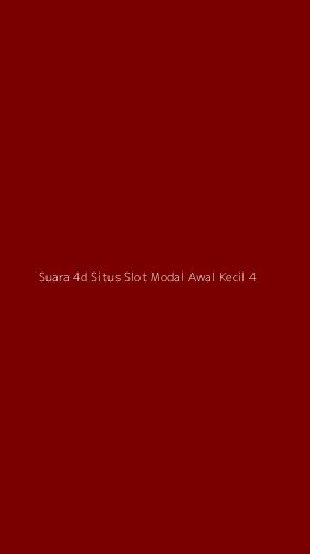 Tampilan Antarmuka Aplikasi Suara 4d Situs Slot Modal Awal Kecil - 4