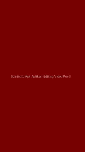 Tampilan Antarmuka Aplikasi Suaritoto Apk Aplikasi Editing Video Pro - 3