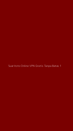 Tampilan Antarmuka Aplikasi Suaritoto Online Vpn Gratis Tanpa Batas - 1