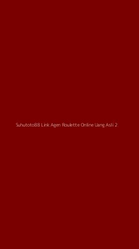 Tampilan Antarmuka Aplikasi Suhutoto88 Link Agen Roulette Online Uang Asli - 2