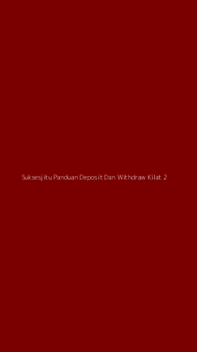 Tampilan Antarmuka Aplikasi Suksesjitu Panduan Deposit Dan Withdraw Kilat - 2