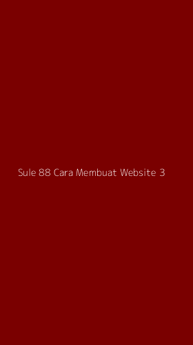 Tampilan Antarmuka Aplikasi Sule 88 Cara Membuat Website - 3