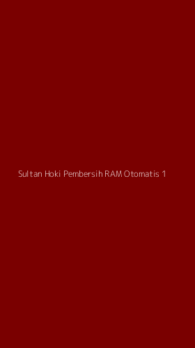 Tampilan Antarmuka Aplikasi Sultan Hoki Pembersih Ram Otomatis - 1