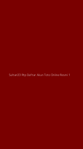 Tampilan Antarmuka Aplikasi Sultan33 Rtp Daftar Akun Toto Online Resmi - 1