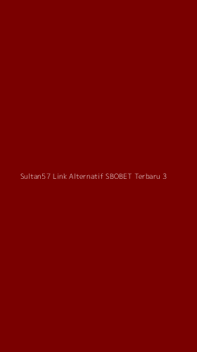 Tampilan Antarmuka Aplikasi Sultan57 Link Alternatif Sbobet Terbaru - 3