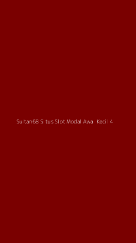 Tampilan Antarmuka Aplikasi Sultan68 Situs Slot Modal Awal Kecil - 4