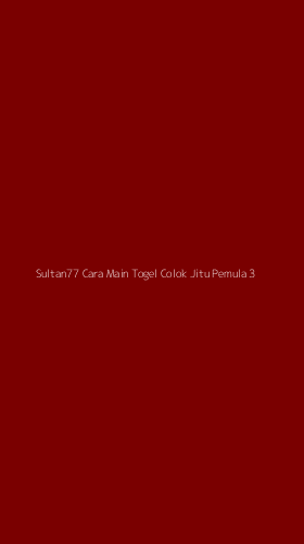 Tampilan Antarmuka Aplikasi Sultan77 Cara Main Togel Colok Jitu Pemula - 3