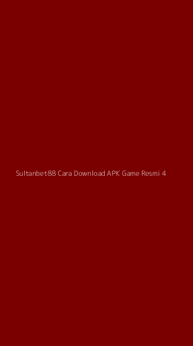 Tampilan Antarmuka Aplikasi Sultanbet88 Cara Download Apk Game Resmi - 4