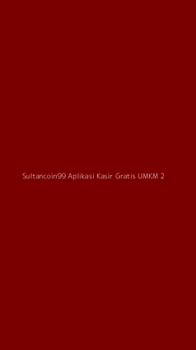 Tampilan Antarmuka Aplikasi Sultancoin99 Aplikasi Kasir Gratis Umkm - 2