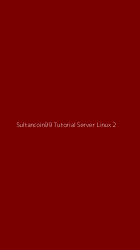 Tampilan Antarmuka Aplikasi Sultancoin99 Tutorial Server Linux - 2