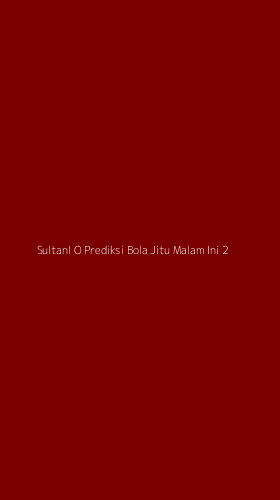 Tampilan Antarmuka Aplikasi Sultanl O Prediksi Bola Jitu Malam Ini - 2