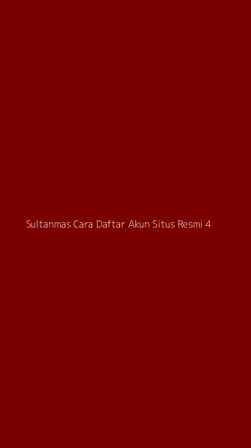 Tampilan Antarmuka Aplikasi Sultanmas Cara Daftar Akun Situs Resmi - 4