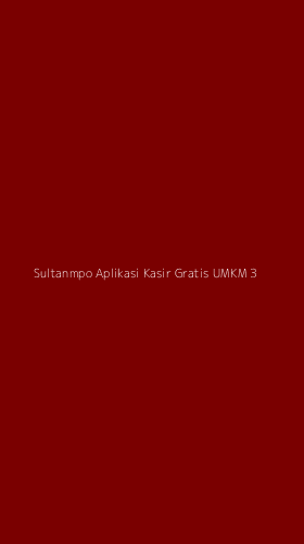 Tampilan Antarmuka Aplikasi Sultanmpo Aplikasi Kasir Gratis Umkm - 3