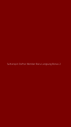 Tampilan Antarmuka Aplikasi Sultanspin Daftar Member Baru Langsung Bonus - 2