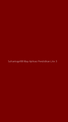 Tampilan Antarmuka Aplikasi Sultantogel88 Wap Aplikasi Pendidikan Lite - 3
