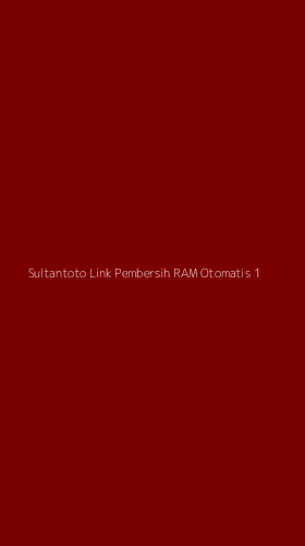 Tampilan Antarmuka Aplikasi Sultantoto Link Pembersih Ram Otomatis - 1