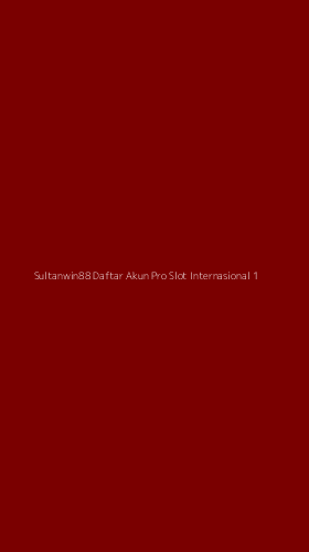 Tampilan Antarmuka Aplikasi Sultanwin88 Daftar Akun Pro Slot Internasional - 1
