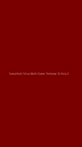 Tampilan Antarmuka Aplikasi Sumuthoki Situs Multi Game Terbesar Di Asia - 2