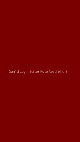 Tampilan Antarmuka Aplikasi Sun4d Login Editor Foto Aesthetic - 3