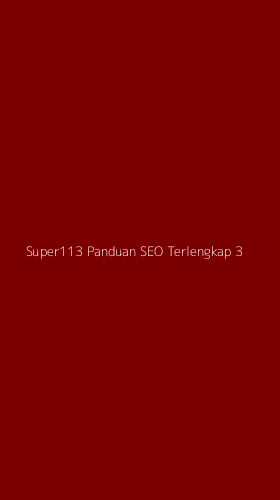 Tampilan Antarmuka Aplikasi Super113 Panduan Seo Terlengkap - 3