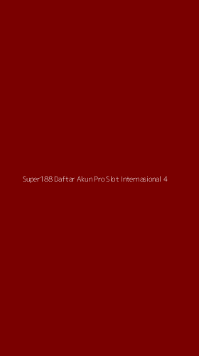 Tampilan Antarmuka Aplikasi Super188 Daftar Akun Pro Slot Internasional - 4