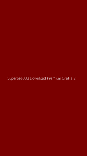 Tampilan Antarmuka Aplikasi Superbet888 Download Premium Gratis - 2