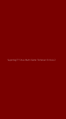 Tampilan Antarmuka Aplikasi Superbig77 Situs Multi Game Terbesar Di Asia - 2