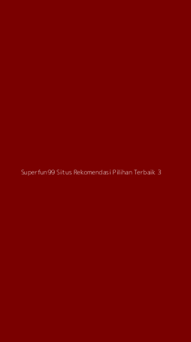 Tampilan Antarmuka Aplikasi Superfun99 Situs Rekomendasi Pilihan Terbaik - 3