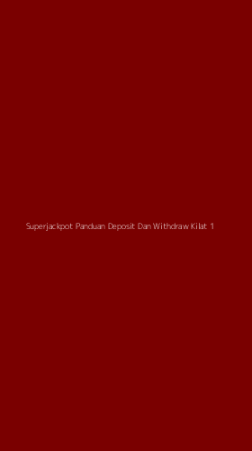Tampilan Antarmuka Aplikasi Superjackpot Panduan Deposit Dan Withdraw Kilat - 1
