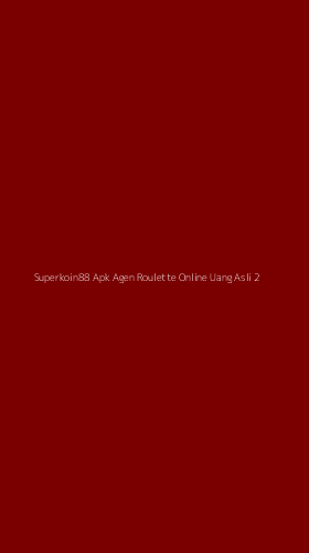 Tampilan Antarmuka Aplikasi Superkoin88 Apk Agen Roulette Online Uang Asli - 2