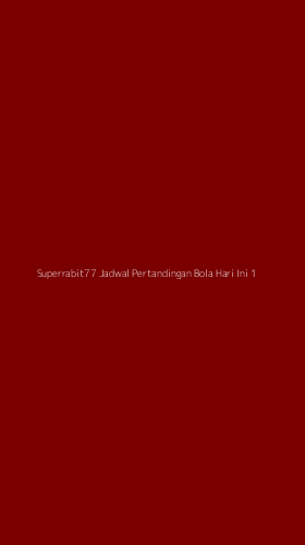 Tampilan Antarmuka Aplikasi Superrabit77 Jadwal Pertandingan Bola Hari Ini - 1