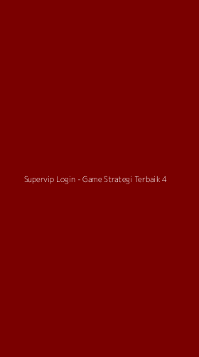Tampilan Antarmuka Aplikasi Supervip Login - Game Strategi Terbaik - 4