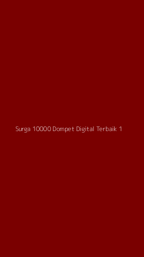 Tampilan Antarmuka Aplikasi Surga 10000 Dompet Digital Terbaik - 1