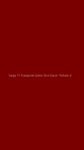 Tampilan Antarmuka Aplikasi Surga 11 Kumpulan Game Slot Gacor Terbaik - 4