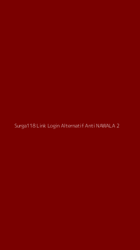Tampilan Antarmuka Aplikasi Surga118 Link Login Alternatif Anti Nawala - 2