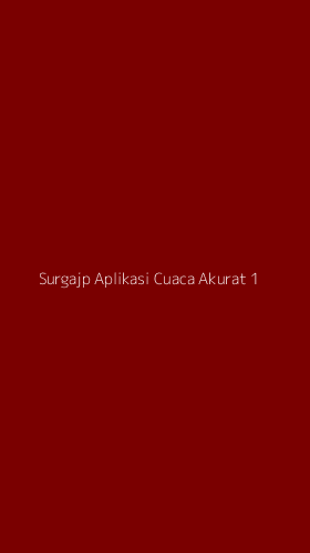 Tampilan Antarmuka Aplikasi Surgajp Aplikasi Cuaca Akurat - 1