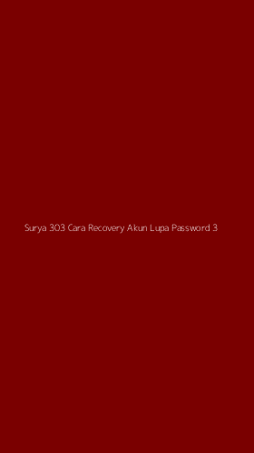 Tampilan Antarmuka Aplikasi Surya 303 Cara Recovery Akun Lupa Password - 3