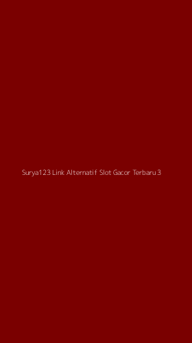 Tampilan Antarmuka Aplikasi Surya123 Link Alternatif Slot Gacor Terbaru - 3