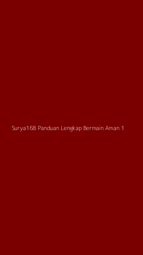 Tampilan Antarmuka Aplikasi Surya168 Panduan Lengkap Bermain Aman - 1