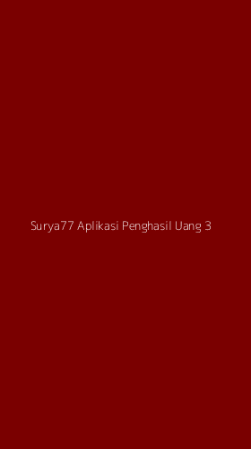 Tampilan Antarmuka Aplikasi Surya77 Aplikasi Penghasil Uang - 3