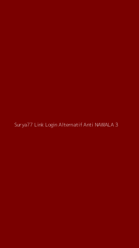 Tampilan Antarmuka Aplikasi Surya77 Link Login Alternatif Anti Nawala - 3