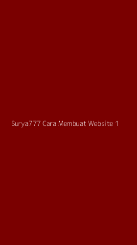 Tampilan Antarmuka Aplikasi Surya777 Cara Membuat Website - 1