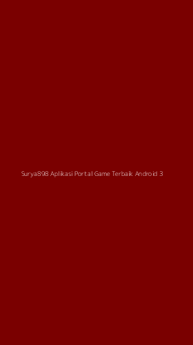 Tampilan Antarmuka Aplikasi Surya898 Aplikasi Portal Game Terbaik Android - 3
