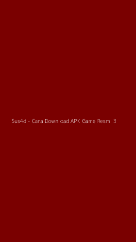 Tampilan Antarmuka Aplikasi Sus4d - Cara Download APK Game Resmi - 3