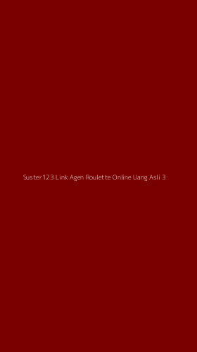 Tampilan Antarmuka Aplikasi Suster123 Link Agen Roulette Online Uang Asli - 3