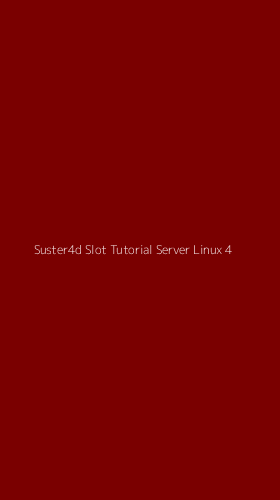 Tampilan Antarmuka Aplikasi Suster4d Slot Tutorial Server Linux - 4