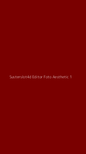 Tampilan Antarmuka Aplikasi Susterslot4d Editor Foto Aesthetic - 1
