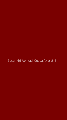 Tampilan Antarmuka Aplikasi Susun 4d Aplikasi Cuaca Akurat - 3